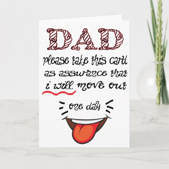 One Day I Will Move Out Funny Father's Day Card (Front)