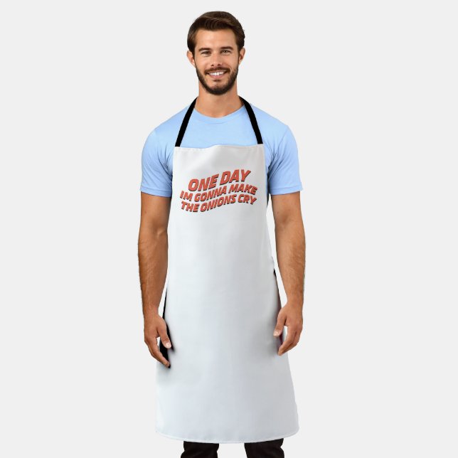 One day im gonna make the onions cry apron (Worn)
