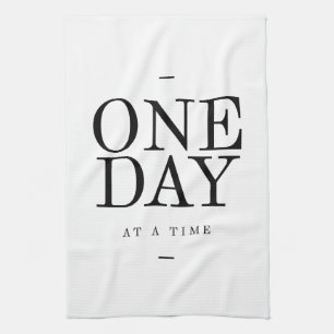 One Day Inspiring Sobriety Quote White Black Kitchen Towel