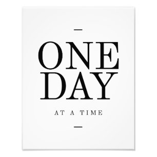 One Day Inspiring Sobriety Quote White Black Photo Print