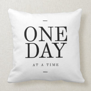 One Day Inspiring Sobriety Quote White Black Throw Pillow