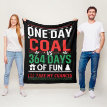 One Day of Coal vs 364 Days of Fun