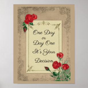 One Day or Day One - It's Your Decision Motivate Poster