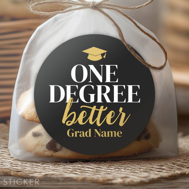One Degree Better - Grad Name and Cap - Black Gold Classic Round Sticker (Custom Graduation Sticker - Favor Stickers or Envelope Label)