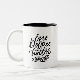 One Degree Hotter 2023 Handlettered Two-Tone Coffee Mug