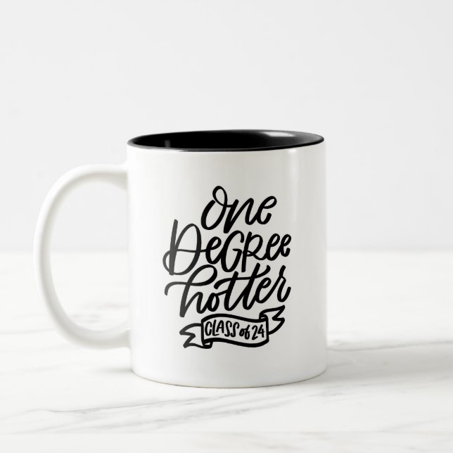 One Degree Hotter 2024 Handlettered  Two-Tone Coffee Mug (Left)