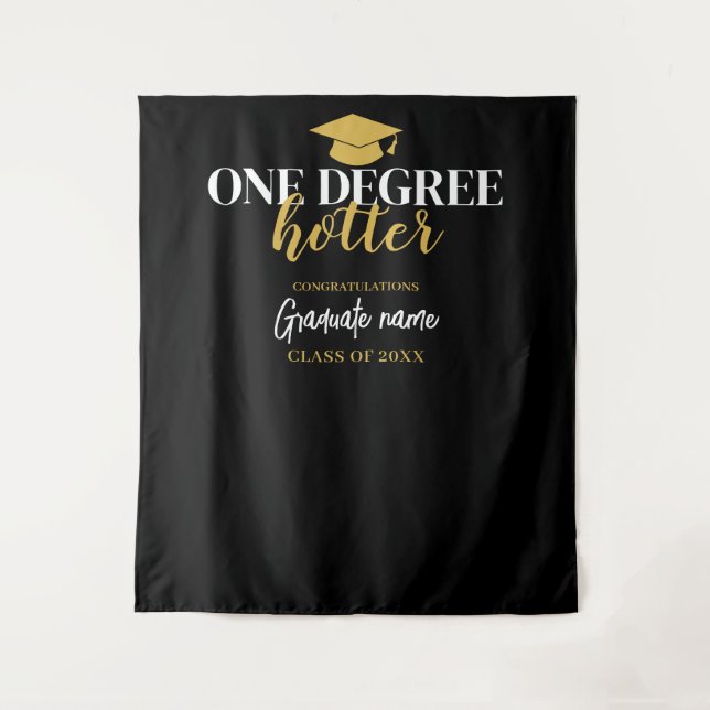 One Degree Hotter - Black Gold Graduation Backdrop Tapestry (Front)