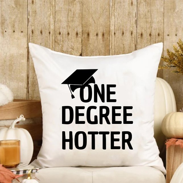One Degree Hotter Funny Senior Graduate Daughter Throw Pillow (One Degree Hotter Funny Senior Graduate Daughter Throw Pillow)