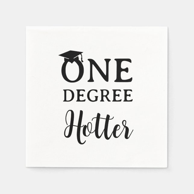 One Degree Hotter Graduation White Napkin (Front)