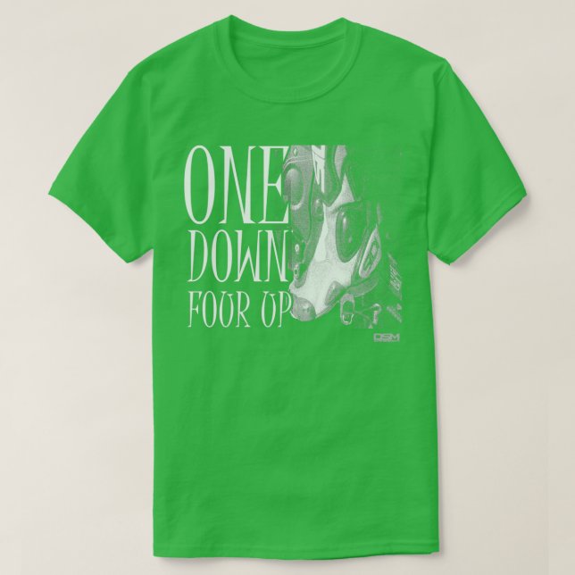 One Down Four Up 1  T-Shirt (Design Front)