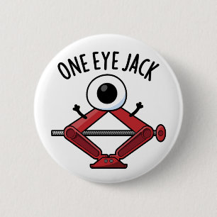 One Eye Jack Funny Car Jack Pun 2 Inch Round Button