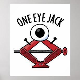 One Eye Jack Funny Car Jack Pun  Poster