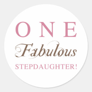 One Fabulous Stepdaughter Gifts Classic Round Sticker