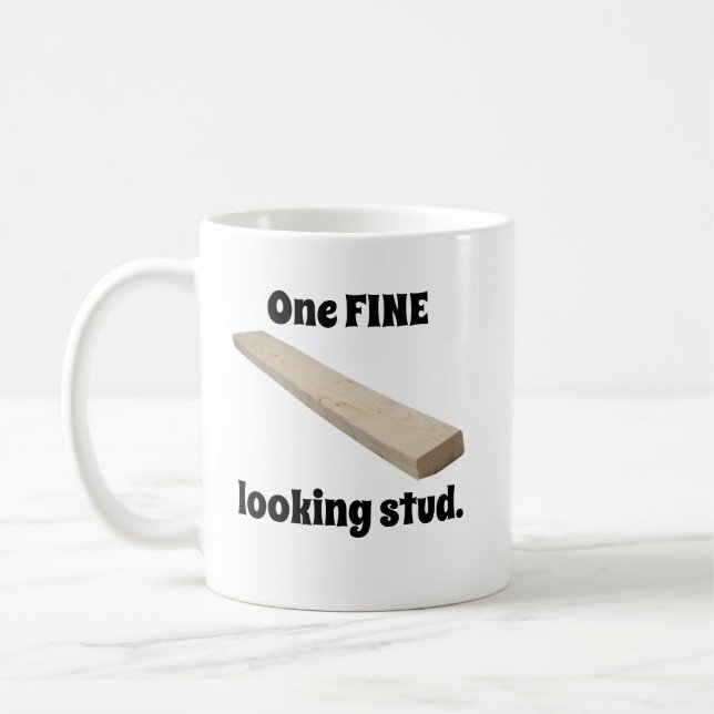 One Fine Looking Stud Coffee Mug (Left)