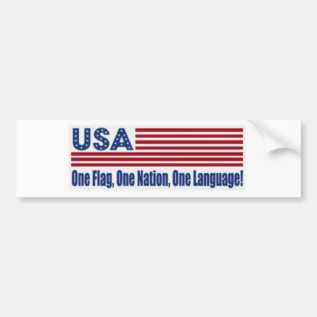 One Flag One Nation One Language Bumper Sticker (Front)
