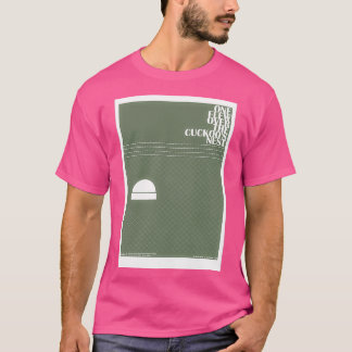One flew over the cuckoos nest T-Shirt