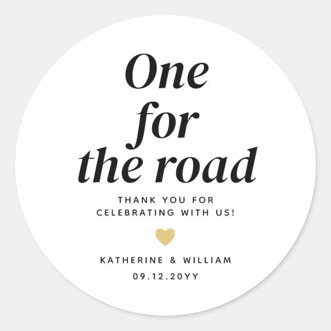 One for the Road Wedding Thank You Snack Favour Ba Classic Round Sticker (Front)