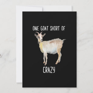 One Goat Short Of Crazy Funny Goat Invitation