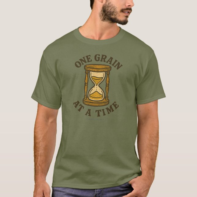 One Grain at a Time - T-Shirt (Front)
