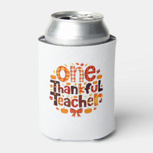 One Grateful Teacher Autumn Thanksgiving Pumpkin C Can Cooler