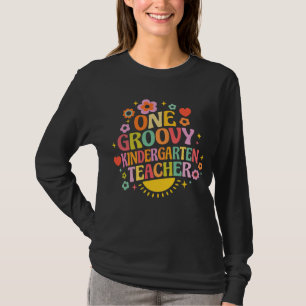 One groovy kindergarten teacher T-Shirt