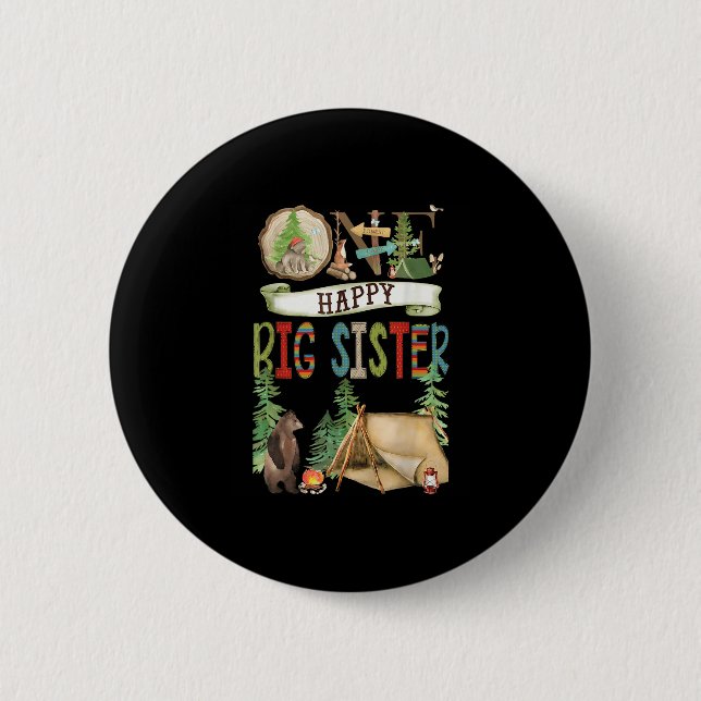 One Happy Big Sister Camper First Birthday Camng B 2 Inch Round Button (Front)