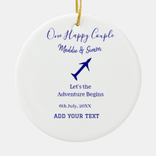 One happy Couple let's adventure begins wedding co Ceramic Ornament