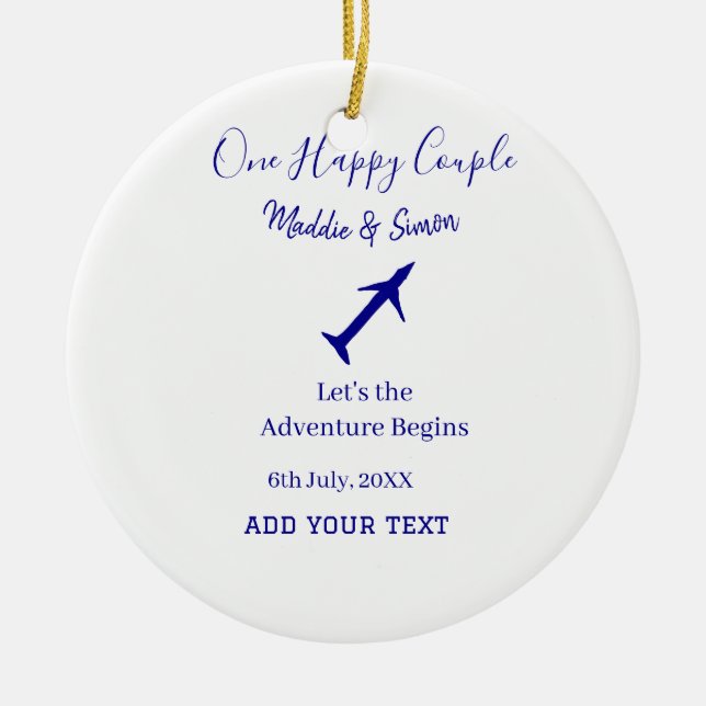 One happy Couple let's adventure begins wedding co Ceramic Ornament (Front)