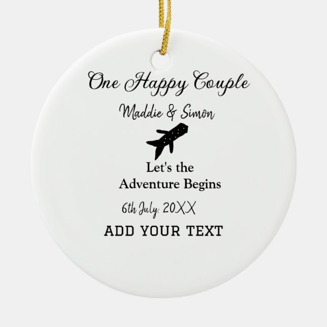 One happy Couple let's adventure begins wedding co Ceramic Ornament (Front)