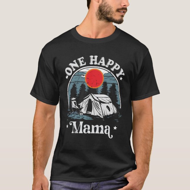  One Happy Mama Happy Camper Matching Family First T-Shirt (Front)