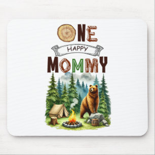One Happy Mommy Camper First Birthday Camping Bear Mouse Pad