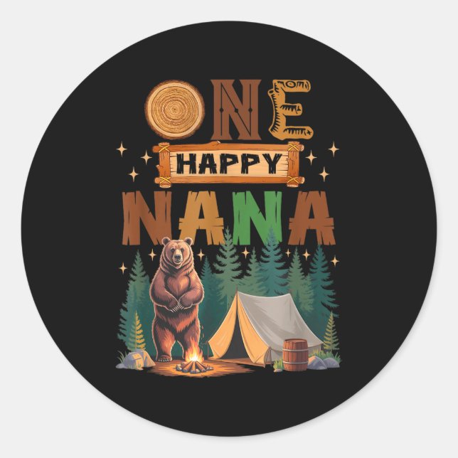 One Happy Nana Camper 1st Birthday Camng Bear  Classic Round Sticker (Front)