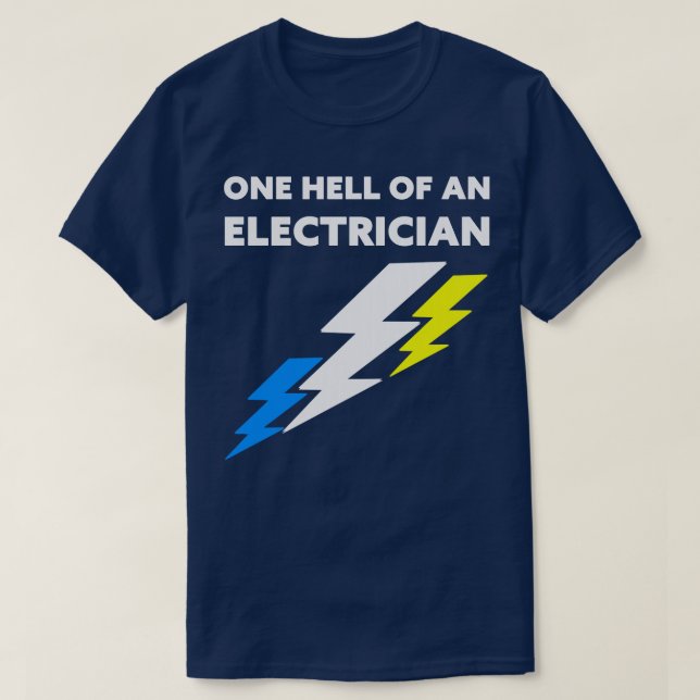 One Hell Of An Electrician T-Shirt (Design Front)
