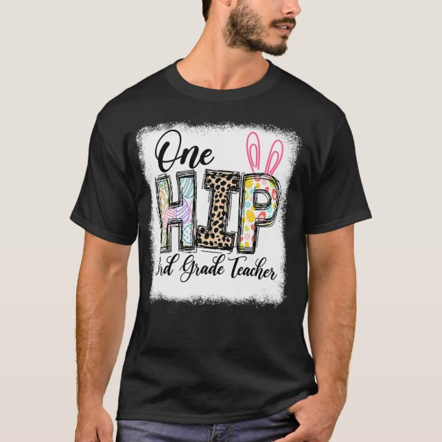 One Hip 3rd Grade Teacher Leopard Teacher Easter D T-Shirt (Front)