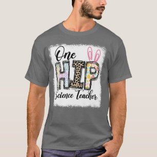 One Hip Science Teacher Leopard Teacher Easter Day T-Shirt