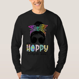 One Hoppy Kindergarten Teacher Messy Bun Teacher E T-Shirt