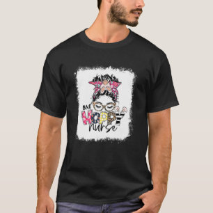 One Hoppy Nurse Messy Bun Bunny Nurse Easter Day B T-Shirt
