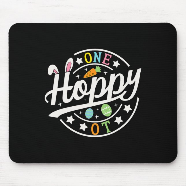 One Hoppy Occupational Therapist Bunny Ears Funny  Mouse Pad (Front)