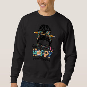 One Hoppy School Secretary Messy Bun Teacher Easte Sweatshirt