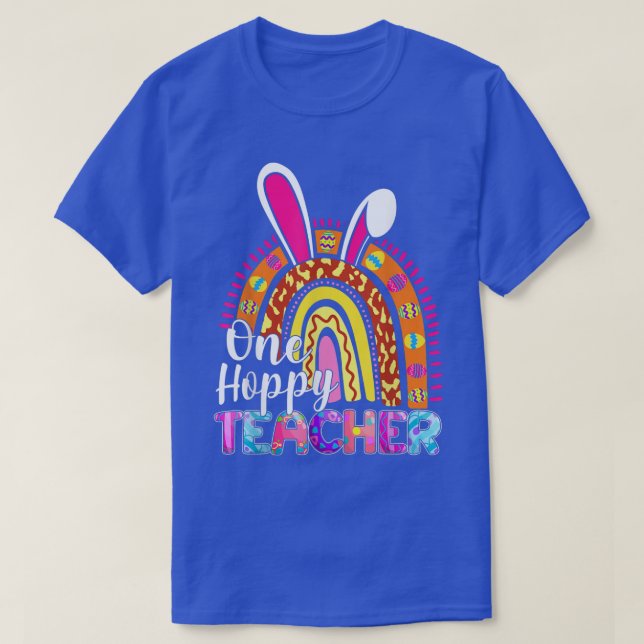 One Hoppy Teacher Bunny School Rainbow Leopard Eas T-Shirt (Design Front)
