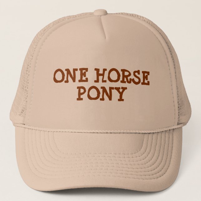 ONE HORSE PONY TRUCKER HAT (Front)
