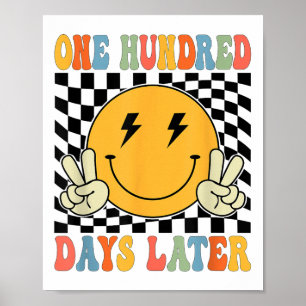 One Hundred 100th Day Of School Later Teacher Kid Poster