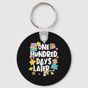 One Hundred Days Later 100 Days Of School Student Keychain