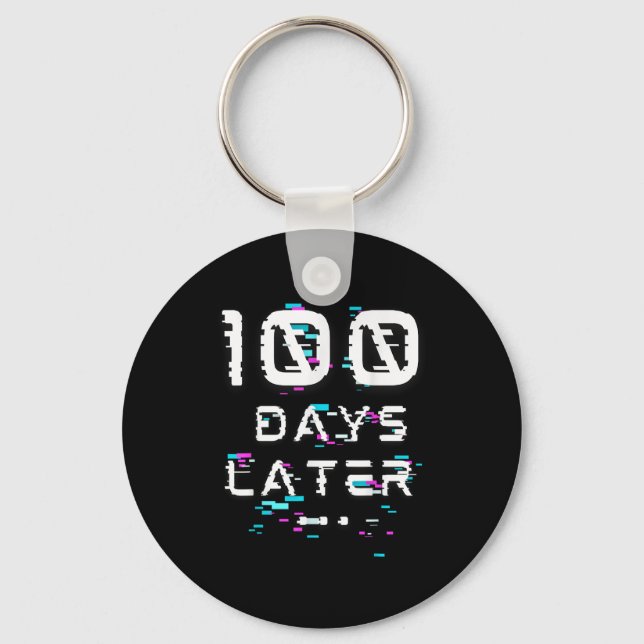 One Hundred Days Later 100th Day Of School Glitch  Keychain (Front)