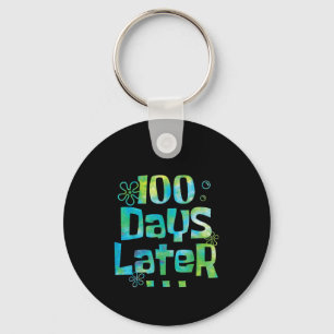 One Hundred Days Later 100th day of school Keychain