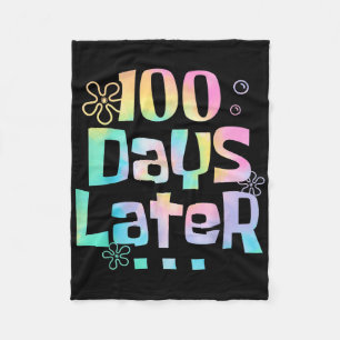 One Hundred Days Later 100th Day Of School Teacher Fleece Blanket