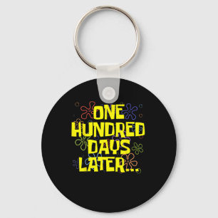 One Hundred Days Later 100th Day Of School Teacher Keychain