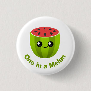 One in a Melon 1 Inch Round Button