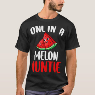 One In A Melon Auntie Watermelon Fruit Family Matc T-Shirt