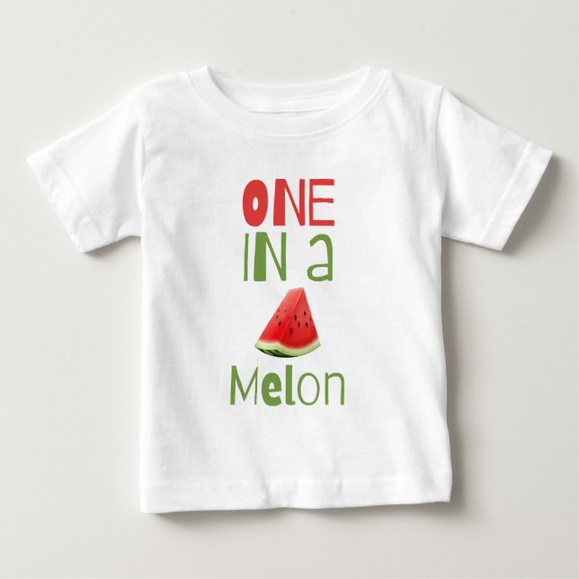 One in a Melon Baby T-Shirt (Front)